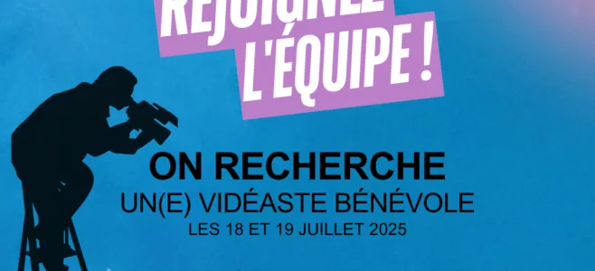 Recherche vidéaste bénévole