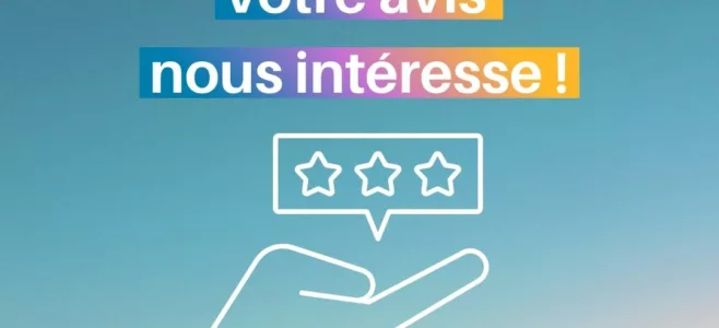 Votre avis nous intéresse !